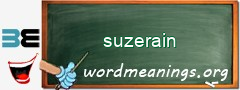 WordMeaning blackboard for suzerain
